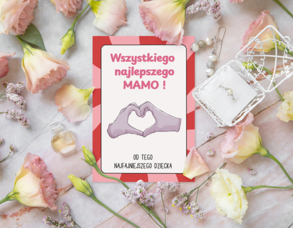 Wszystkiego najlepszego mamo! Od tego najfajniejszego dziecka - kartka na Dzień Mamy - obrazek 3